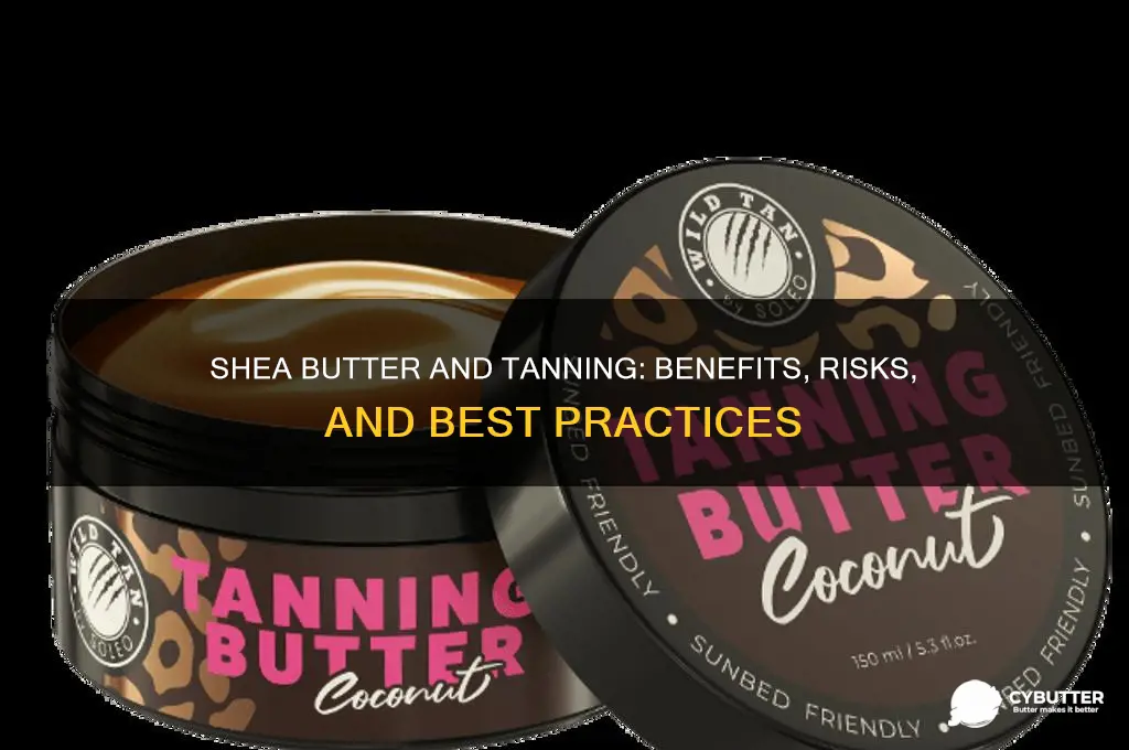 is shea butter good for tanning