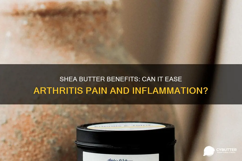 is shea butter good forarthrities