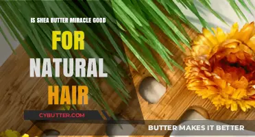Shea Butter Miracle: Natural Hair Benefits and Uses Explained