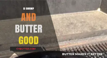 Shrimp and Butter: A Culinary Match Made in Heaven?
