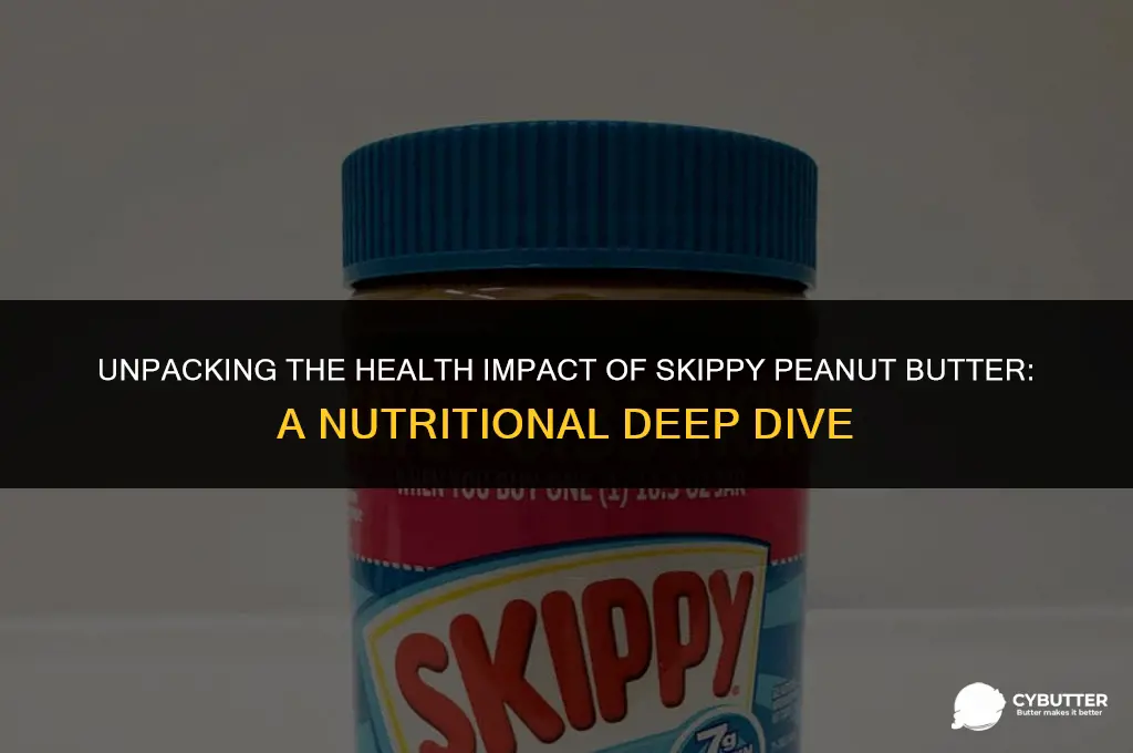 is skippy peanut butter bad for you