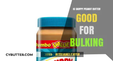 Is Skippy Peanut Butter a Good Bulking Food Choice?