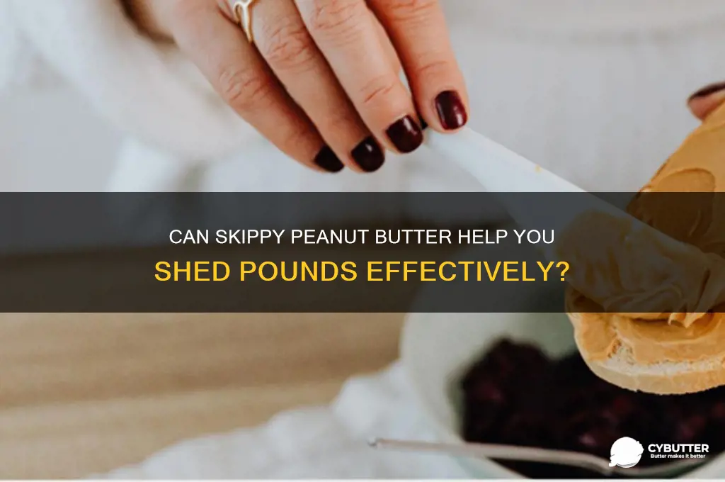 is skippy peanut butter good for weight loss