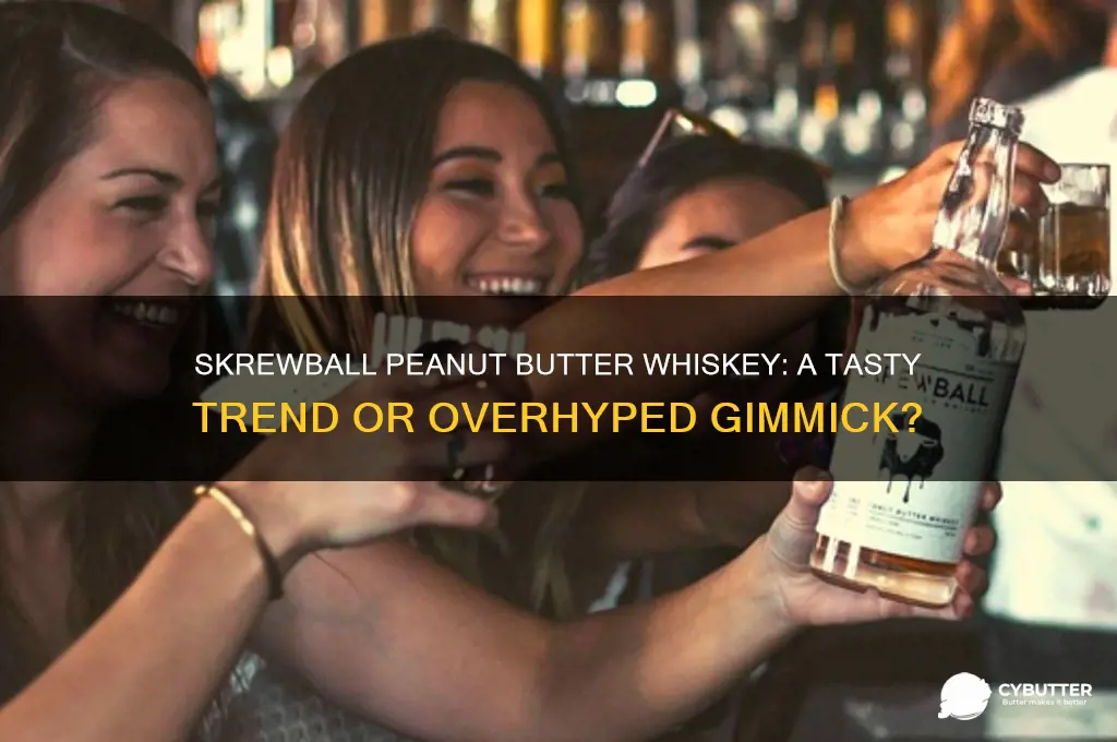 is skrewball peanut butter whiskey good