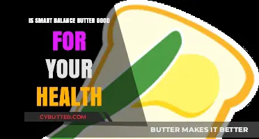 Is Smart Balance Butter Healthy? Uncovering the Truth for Your Diet