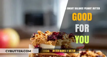 Is Smart Balance Peanut Butter Healthy? A Nutritional Breakdown
