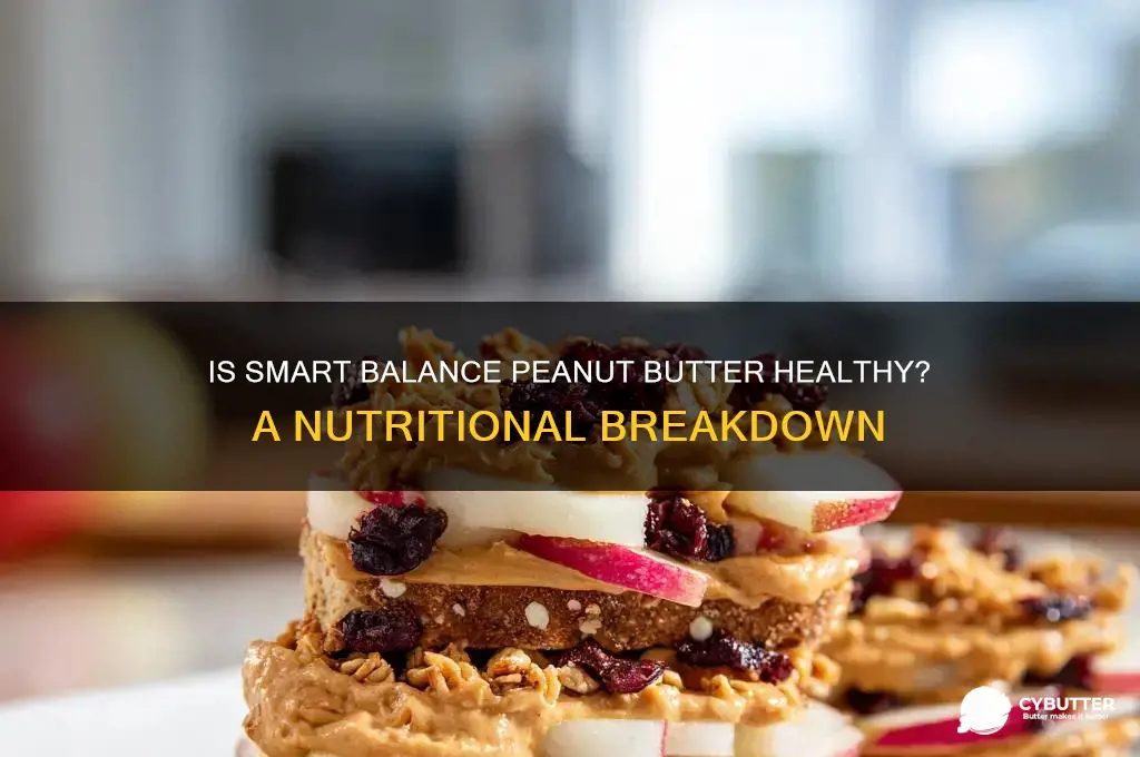 is smart balance peanut butter good for you