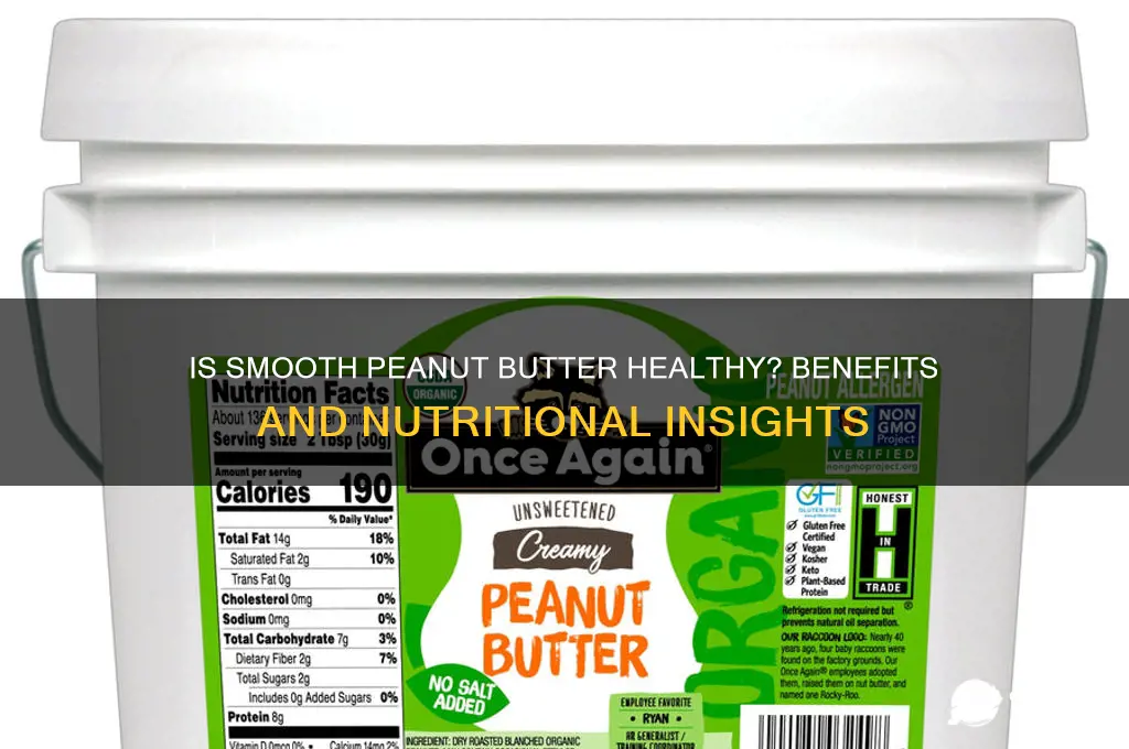 is smooth peanut butter good for you