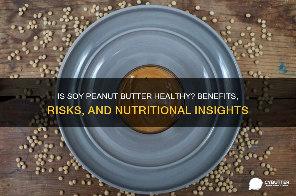 is soy peanut butter good for you