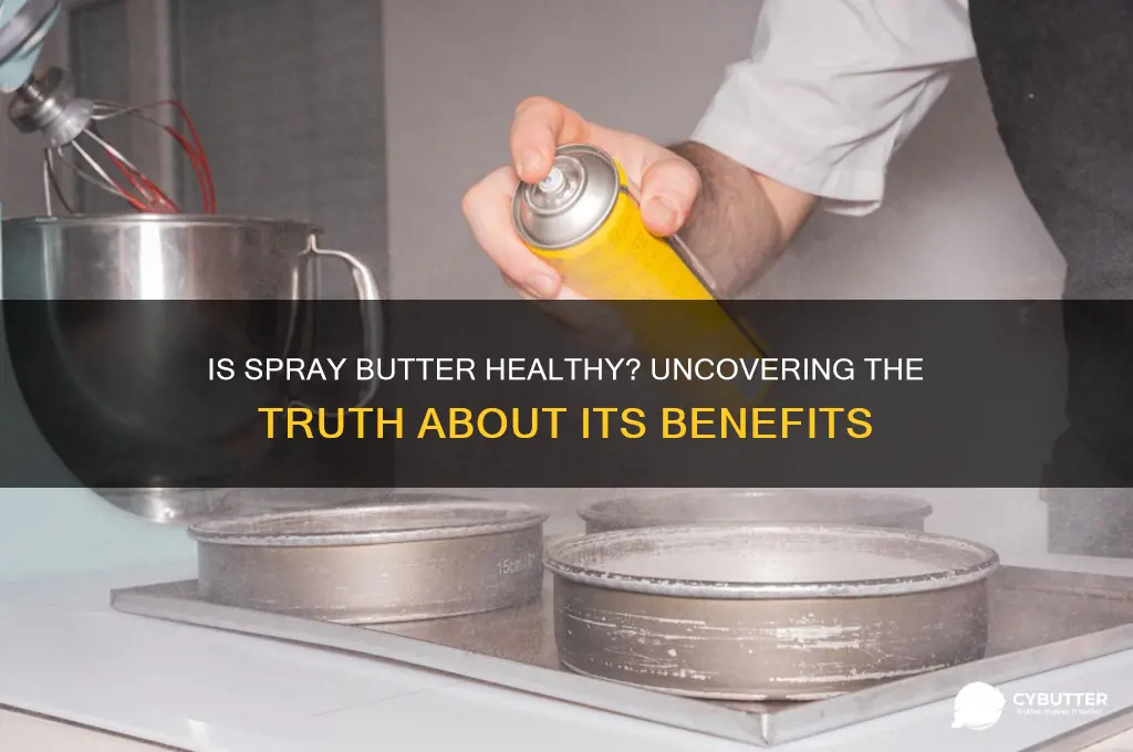 is spray butter good for you