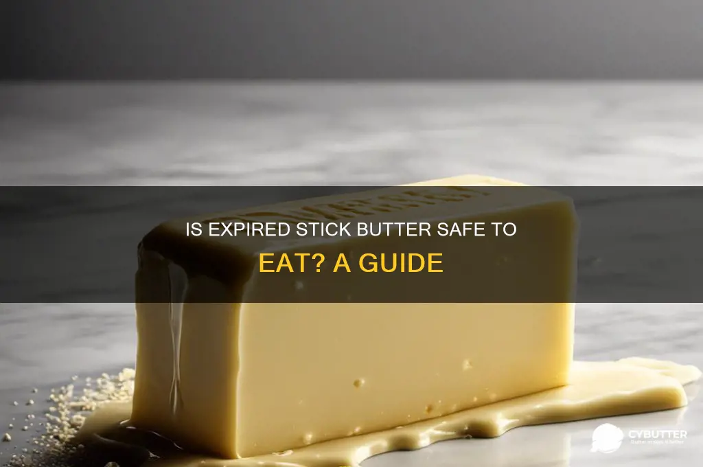 is stick butter good after expiration date