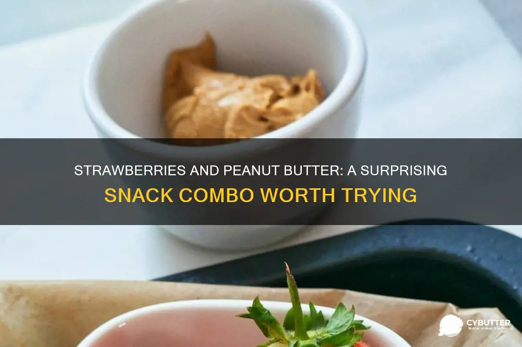 is strawberries and peanut butter good