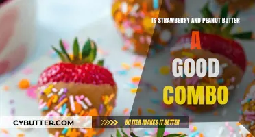 Strawberry and Peanut Butter: A Surprisingly Delicious Flavor Combo?
