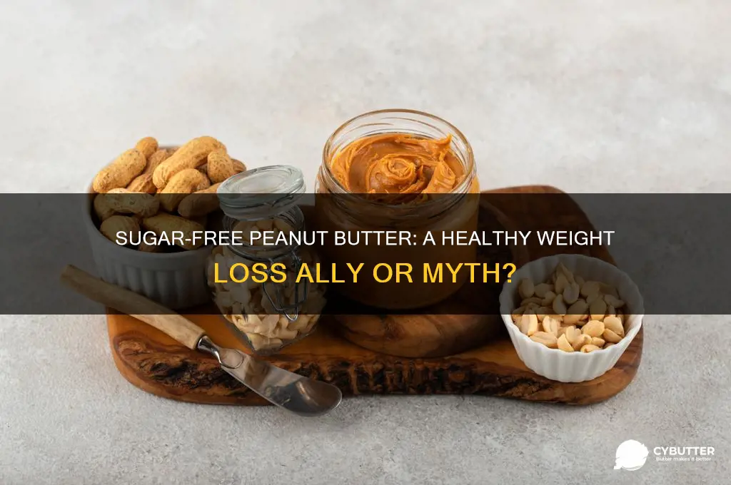 is sugar free peanut butter good for weight loss