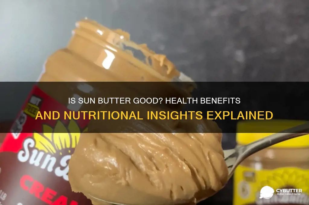is sun butter good