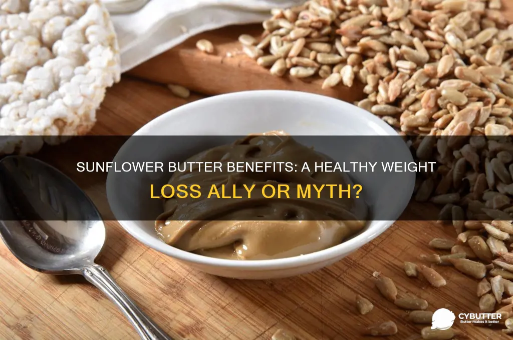 is sunflower butter good for weight loss