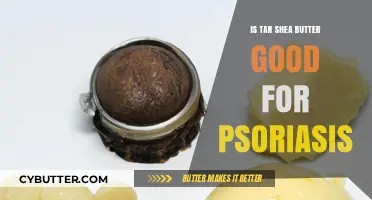 Tar Shea Butter for Psoriasis: Benefits, Uses, and Effectiveness Explained