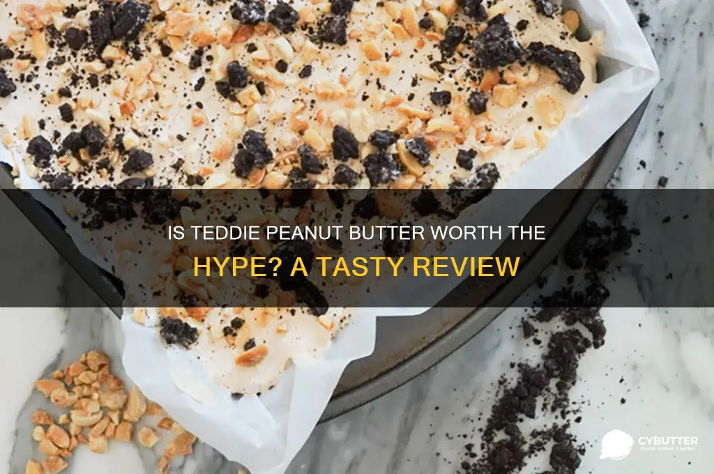 is teddie peanut butter good