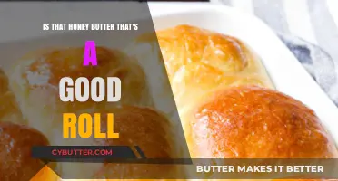 Honey Butter Bliss: Why This Roll is a Sweet Sensation