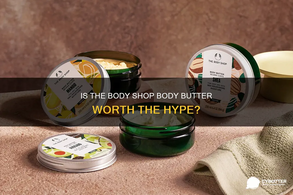 is the body shop body butter good