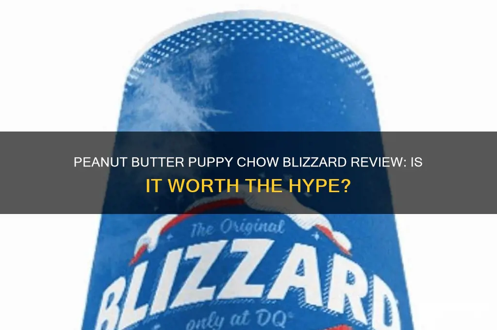 is the peanut butter puppy chow blizzard good