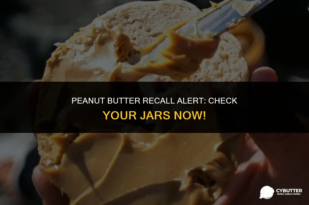 is there a recall on peanut butter