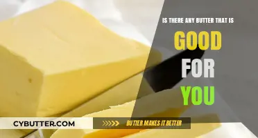 Healthy Butter Options: Which Ones Are Good for Your Diet?