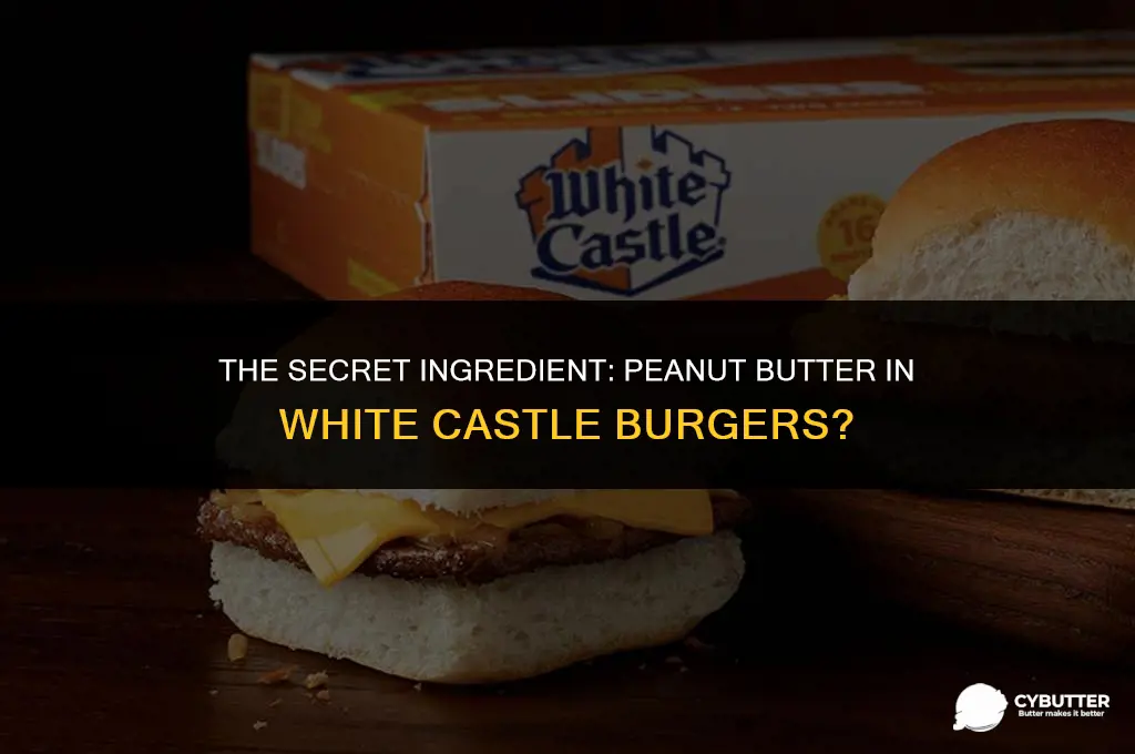is there peanut butter in white castle burgers