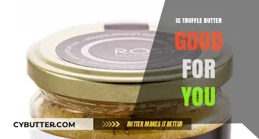 Truffle Butter: Health Benefits, Risks, and Nutritional Value Explained