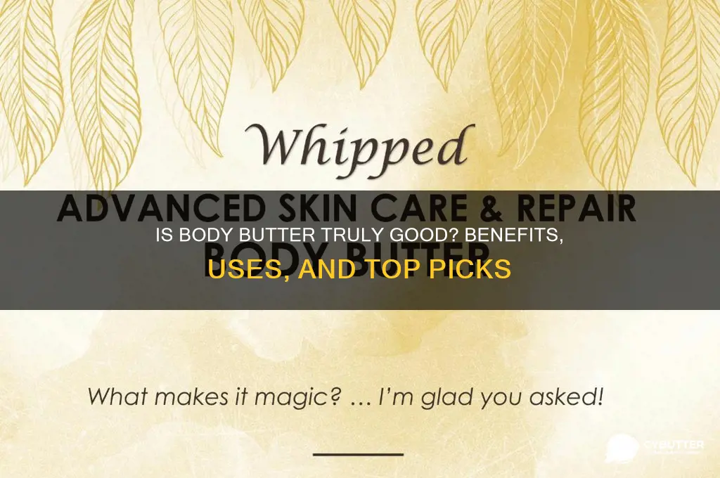 is truly body butter good
