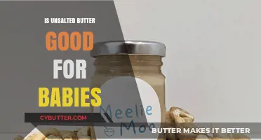 Is Unsalted Butter Safe and Healthy for Your Baby's Diet?