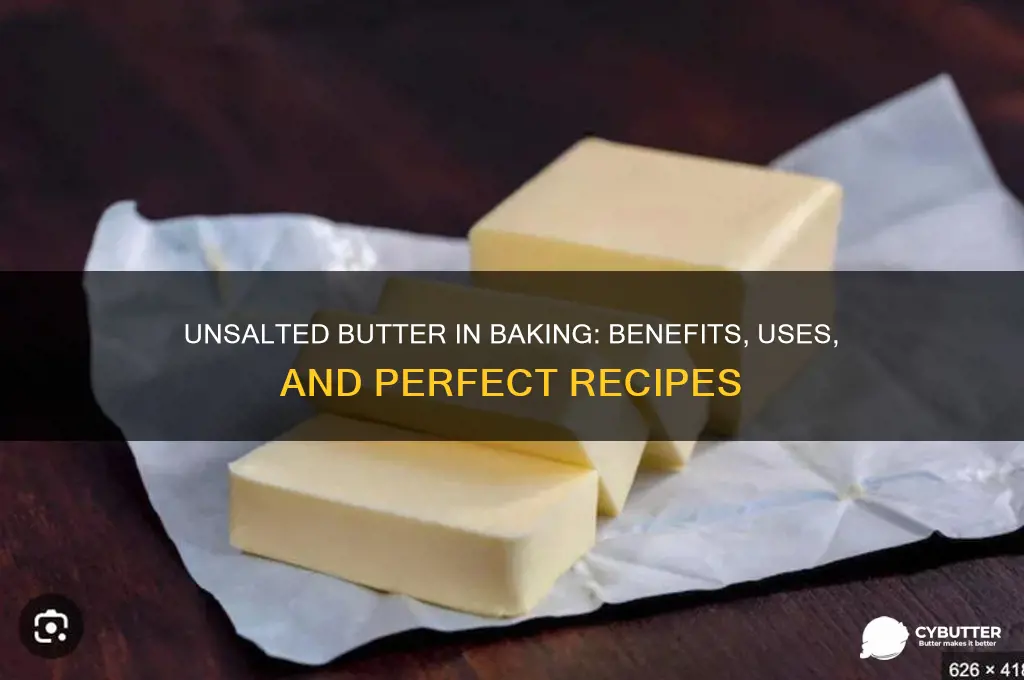 is unsalted butter good for baking