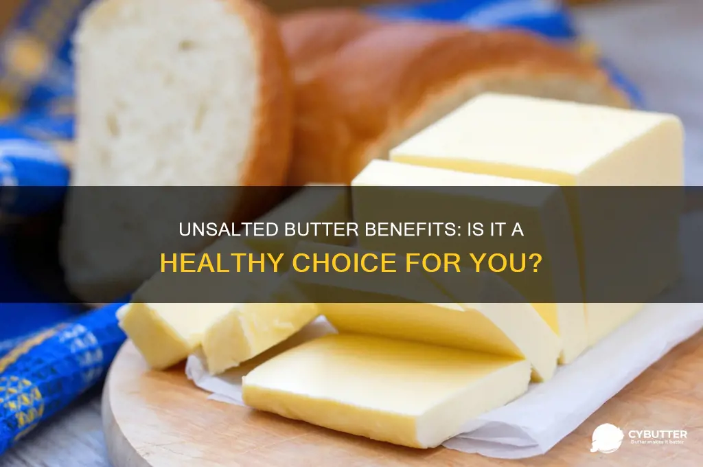 is unsalted butter good for you