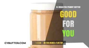 Unsalted Peanut Butter: Health Benefits and Nutritional Value Explained