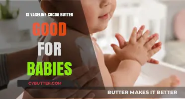 Is Vaseline Cocoa Butter Safe and Beneficial for Baby Skin?