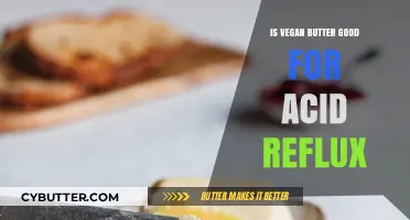 Vegan Butter and Acid Reflux: A Healthy Alternative or Trigger?