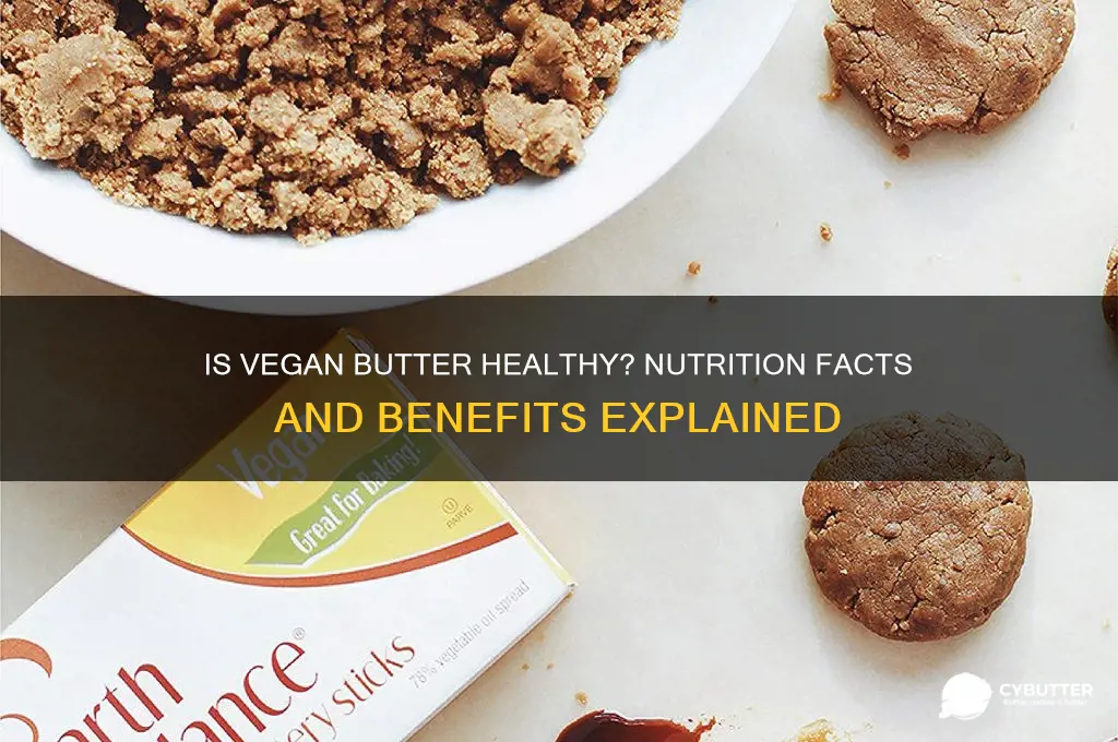 is vegan butter good for you