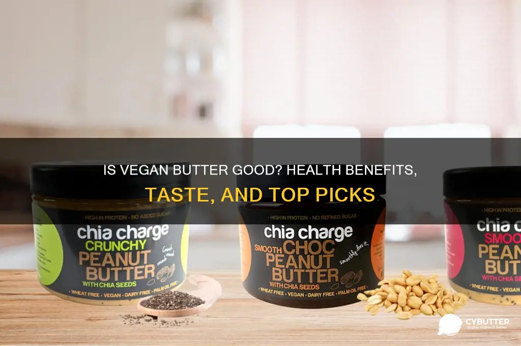 is vegan butter good