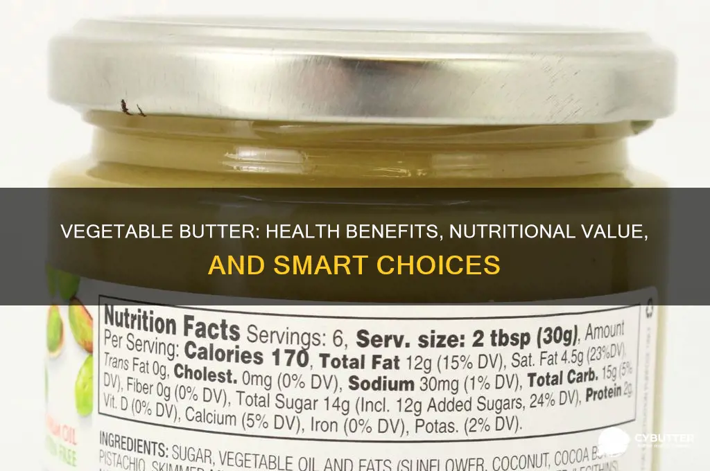 is vegetable butter good for health