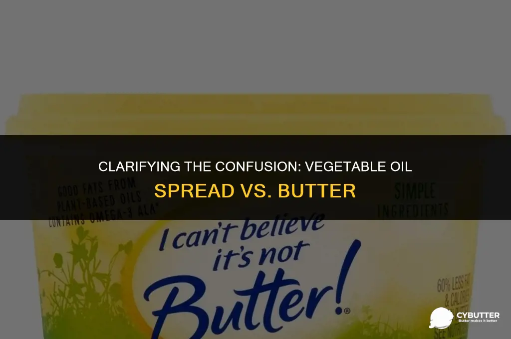 is vegetable oil spread the same as butter