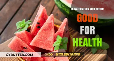 Watermelon Seed Butter: Nutritional Benefits and Health Impacts Explained