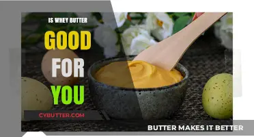 Is Whey Butter Healthy? Benefits, Nutrition, and Potential Risks Explained