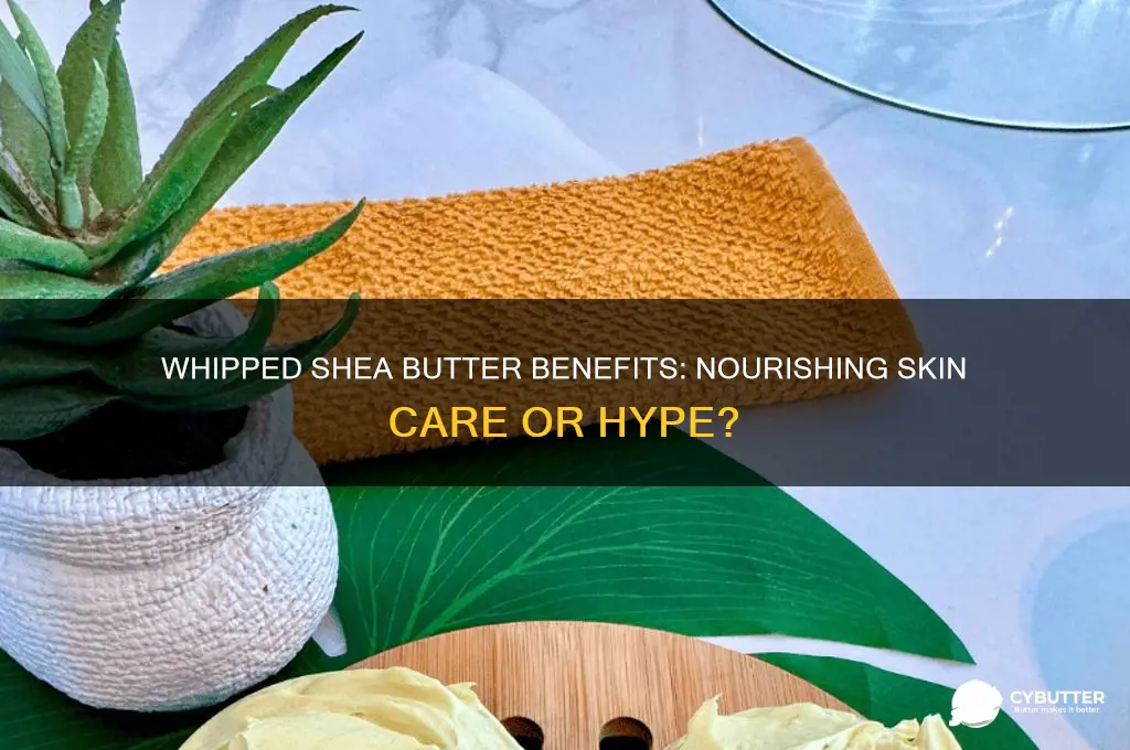 is whipped shea butter good for skin