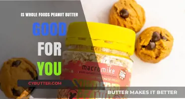 Is Whole Foods Peanut Butter Healthy? Nutrition Benefits Explained