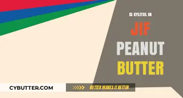 Sweet or Nutty? Uncovering the Truth About Xylitol in Jif Peanut Butter