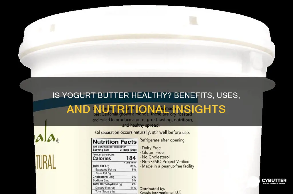 is yogurt butter good for you