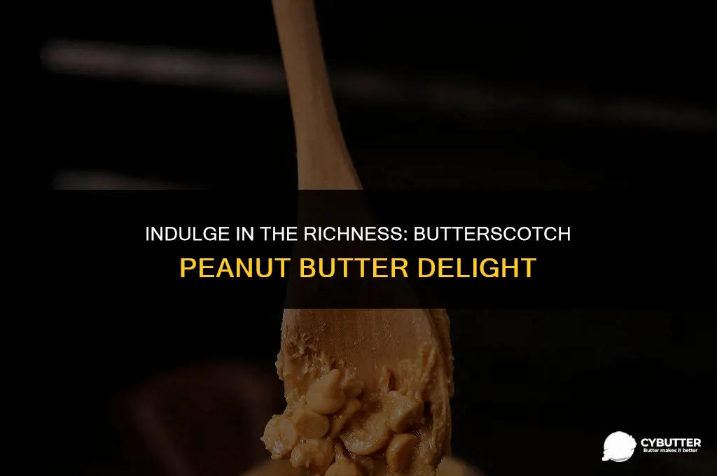 must be nuts butterscotch peanut butter