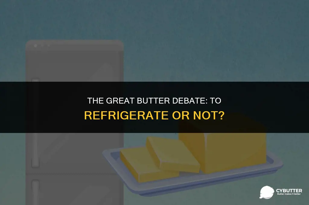 should butter be kept in the fridge