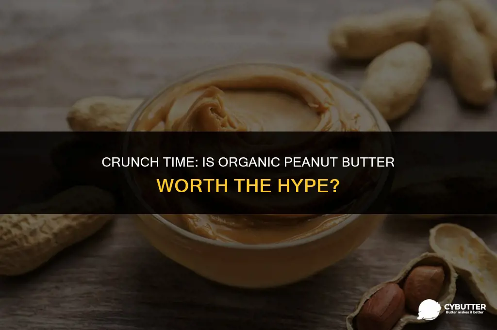 should buy organic peanut butter