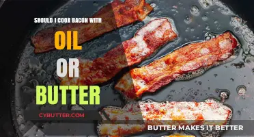 Sizzling Bacon: The Great Oil vs. Butter Debate
